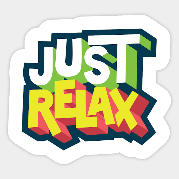 just relax Sticker by AmazingDesigns
